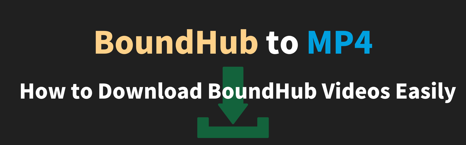 Boundhub video download