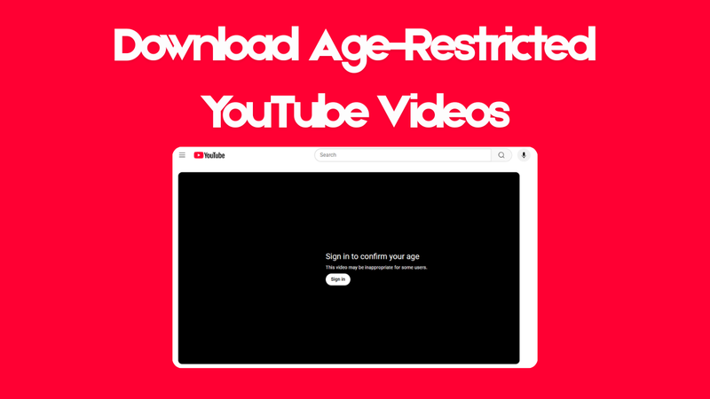 Baixar Vídeos do YouTube com Restrição de Idade