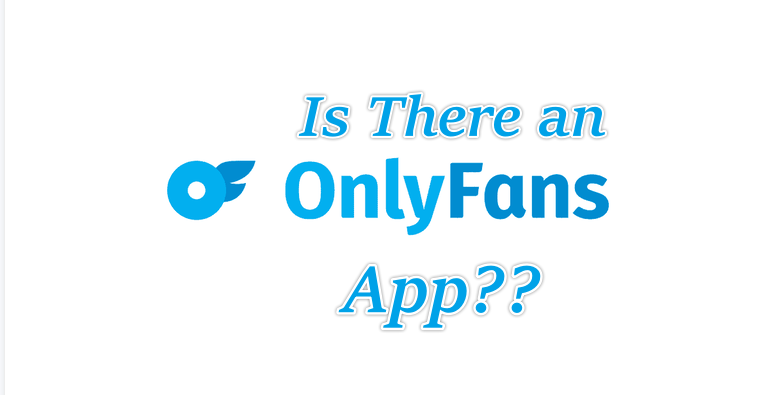 Is There Onlyfans App